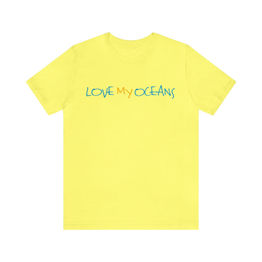 Love My Oceans Short Sleeve Tee - Love My Oceans T-Shirt